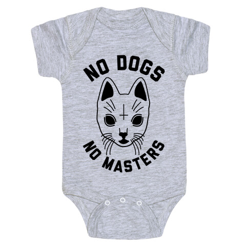 No Dogs No Masters Baby One-Piece