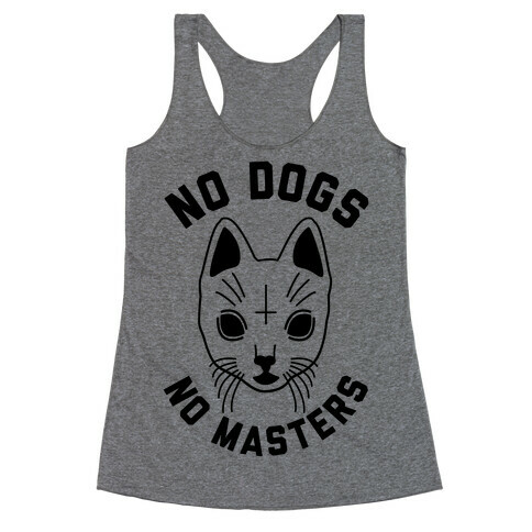 No Dogs No Masters Racerback Tank Top