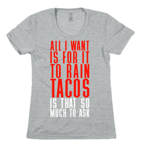 Rain Tacos Womens T-Shirt