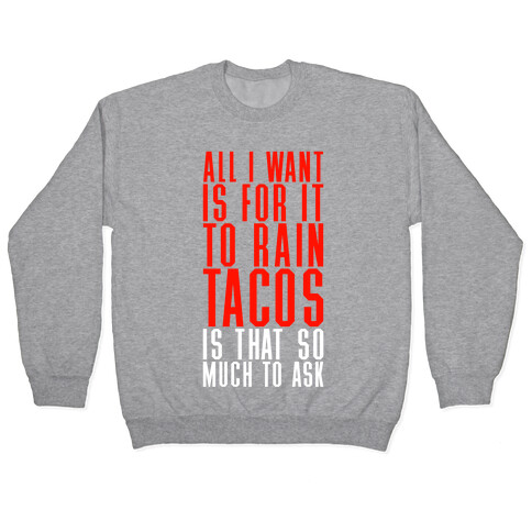 Rain Tacos Pullover