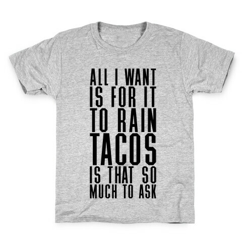 Rain Tacos Kids T-Shirt