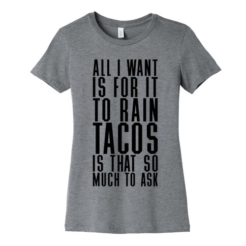 Rain Tacos Womens T-Shirt