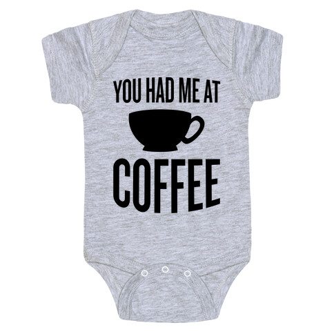 You Had Me At Coffee Baby One-Piece