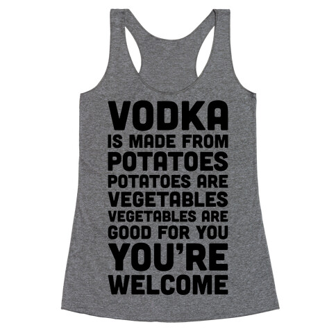 Vodka, Made From Potatoes Racerback Tank Top