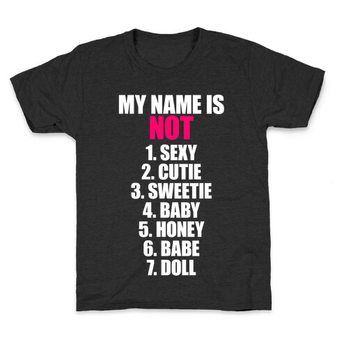 My Name Is Not Kids T-Shirt