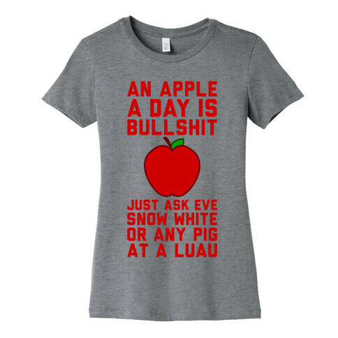 An Apple A Day Womens T-Shirt