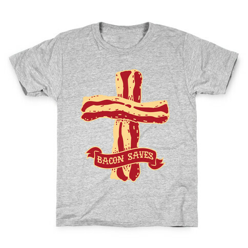 Bacon Saves Kids T-Shirt