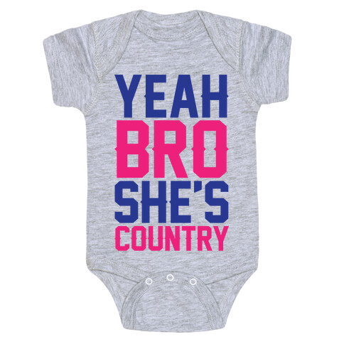 Yeah Bro She's Country Baby One-Piece