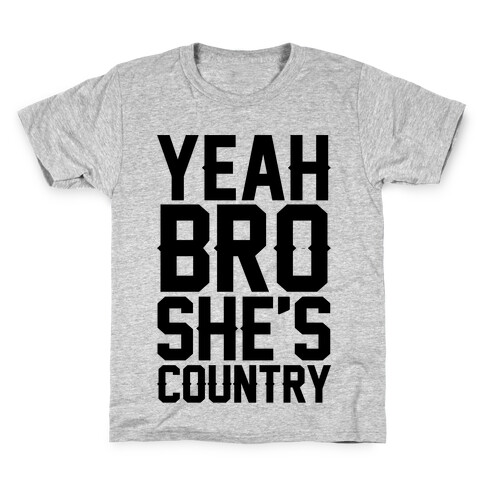 Yeah Bro She's Country Kids T-Shirt