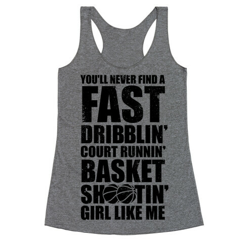 Fast Dribblin' Court Runnin' Basket Shootin' Girl (Vintage) Racerback Tank Top