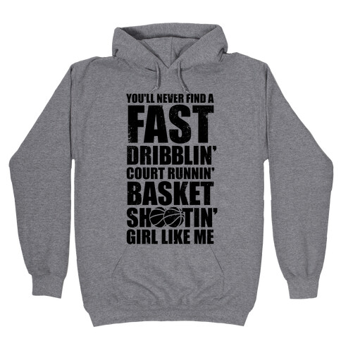 Fast Dribblin' Court Runnin' Basket Shootin' Girl (Vintage) Hooded Sweatshirt