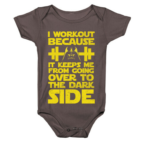 It Keeps me from the Darkside (workout) Baby One-Piece