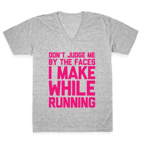 Don't Judge me When I Run V-Neck Tee Shirt