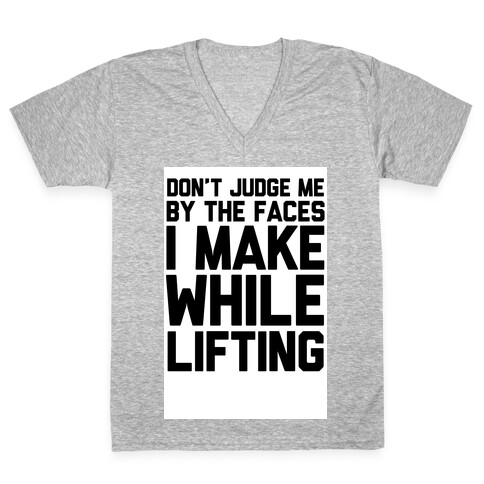 Don't Judge me While Lifting V-Neck Tee Shirt