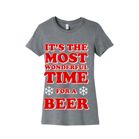 It's the Most Wonderful Time For a Beer Womens T-Shirt