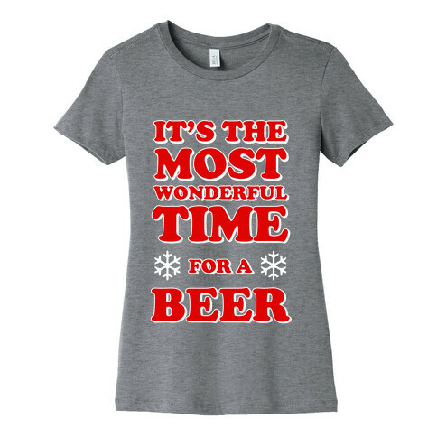 It's the Most Wonderful Time For a Beer Womens T-Shirt