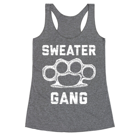 Sweater Gang Racerback Tank Top