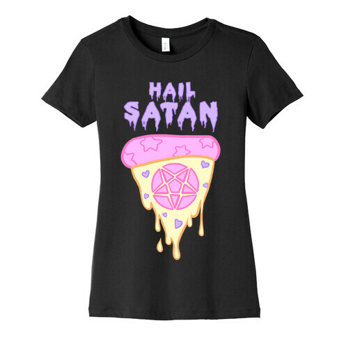 Hail Pizza Womens T-Shirt