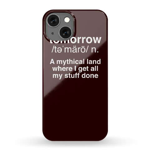 Tomorrow Definition Phone Case