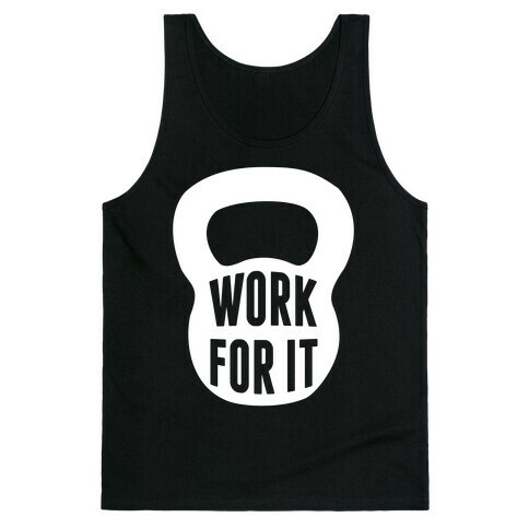 Work For It Tank Top