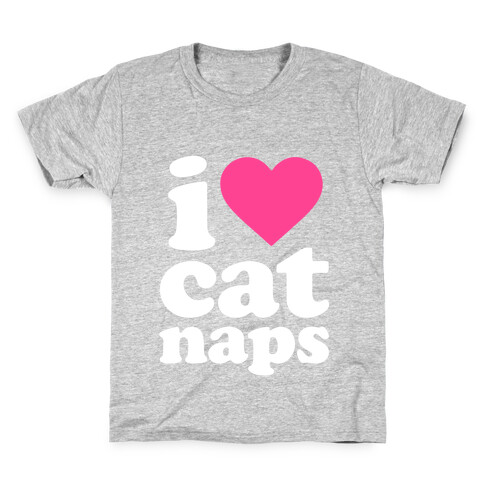 I Love Cat Naps Kids T-Shirt