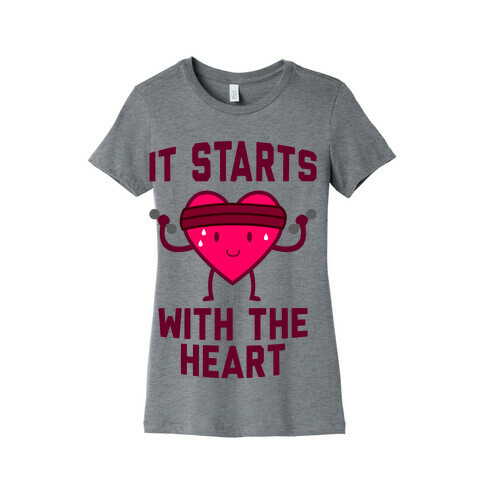 It Starts With The Heart Womens T-Shirt