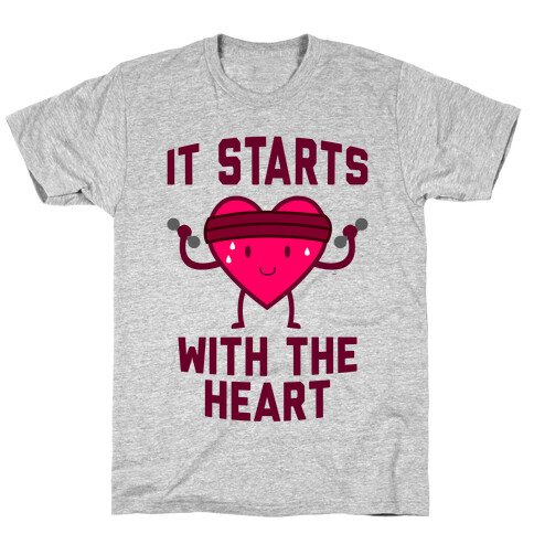 It Starts With The Heart T-Shirt