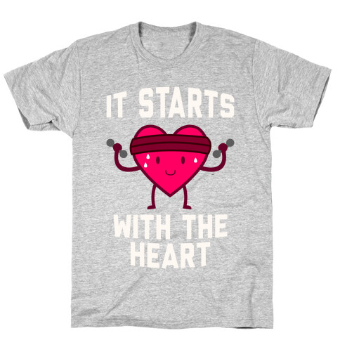 It Starts With The Heart T-Shirt