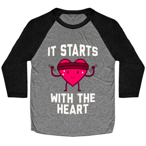 It Starts With The Heart Baseball Tee