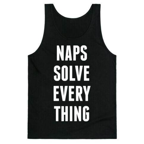 Naps Solve Everything Tank Top
