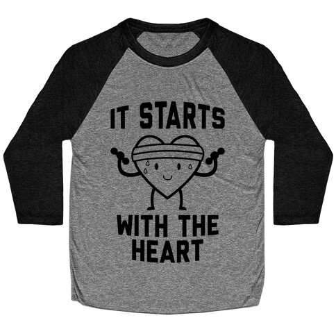 It Starts With The Heart Baseball Tee