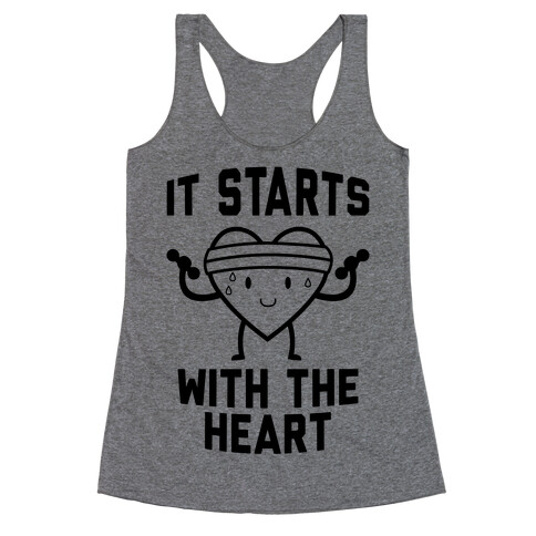 It Starts With The Heart Racerback Tank Top