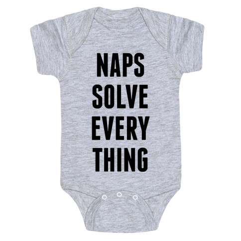 Naps Solve Everything Baby One-Piece