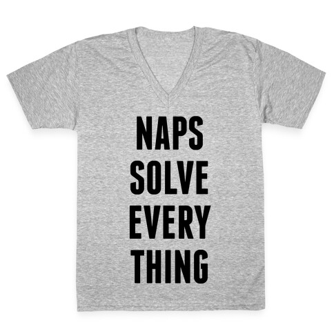 Naps Solve Everything V-Neck Tee Shirt