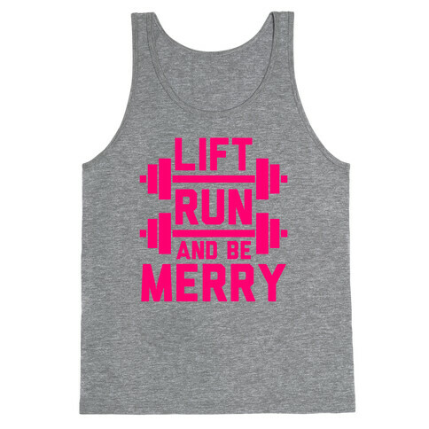 Lift, Run, And Be Merry Tank Top