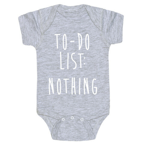 To-Do List: Nothing Baby One-Piece