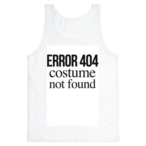 Error 404 Costume Tank Top