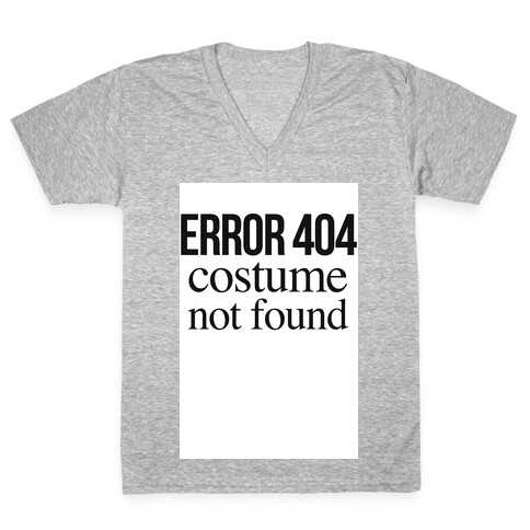 Error 404 Costume V-Neck Tee Shirt