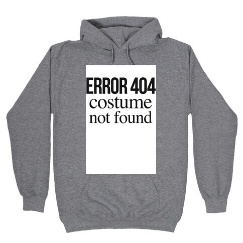 Error 404 Costume Hooded Sweatshirt