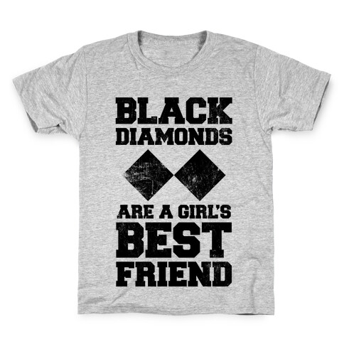 Black Diamonds Are A Girl's Best Friend Kids T-Shirt