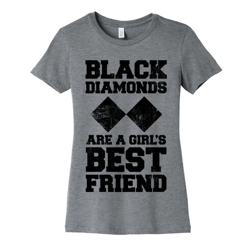 Black Diamonds Are A Girl's Best Friend Womens T-Shirt