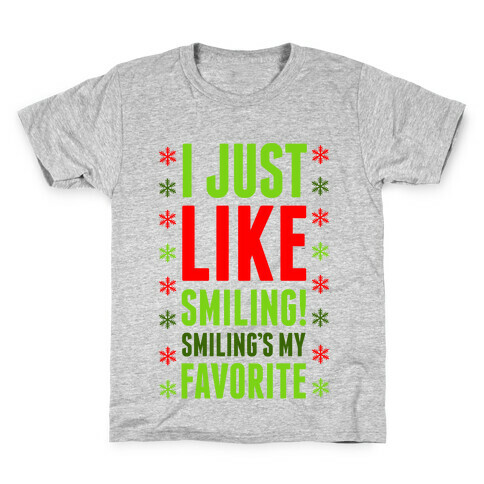 I Just Like Smiling! Smiling's my Favorite! Kids T-Shirt