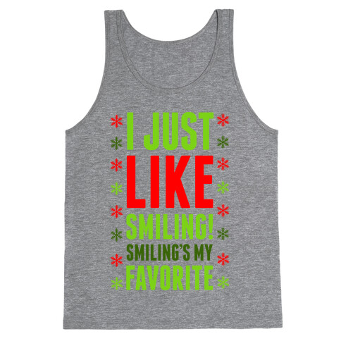 I Just Like Smiling! Smiling's my Favorite! Tank Top