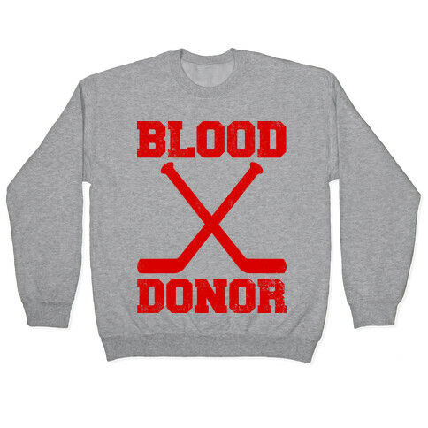 Blood Donor (Hockey) Pullover