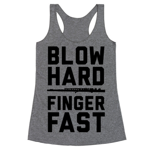 Blow Hard & Finger Fast Racerback Tank Top