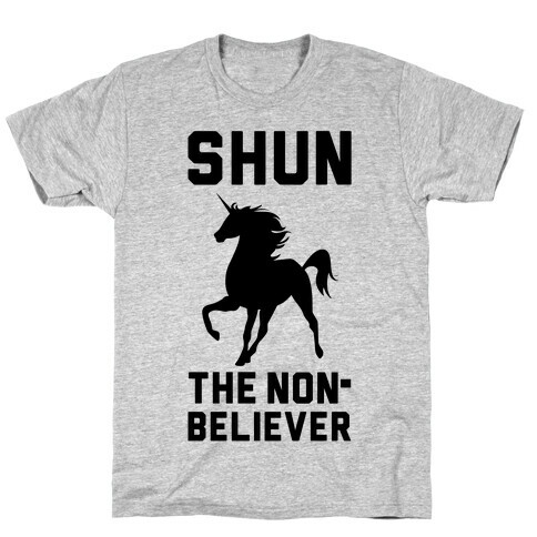 Shun the Nonbeliever T-Shirt