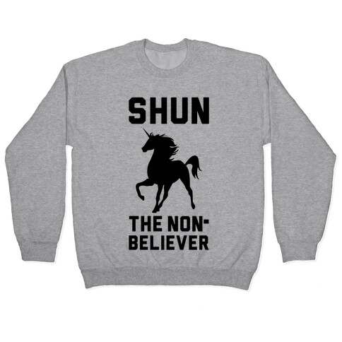 Shun the Nonbeliever Pullover