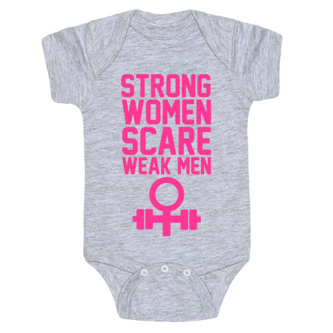 Strong Women Scare Weak Men Baby One-Piece