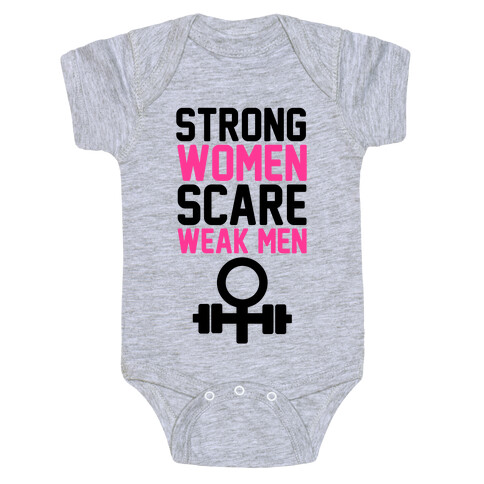 Strong Women Scare Weak Men Baby One-Piece