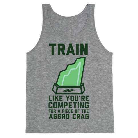 Train Like You're Competing for a Piece of the Aggro Crag Tank Top